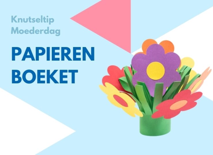 Knutseltip: Boeketje voor moederdag