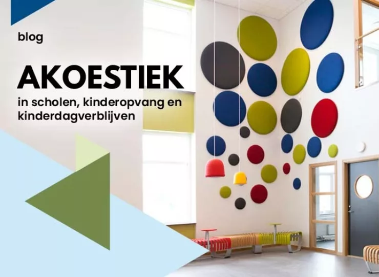 Akoestiek in scholen, kinderopvang en kinderdagverblijven